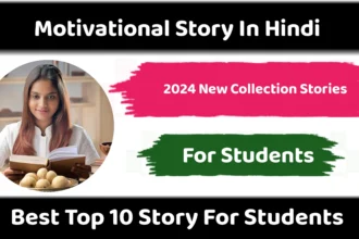 Motivation Story in Hindi For Students